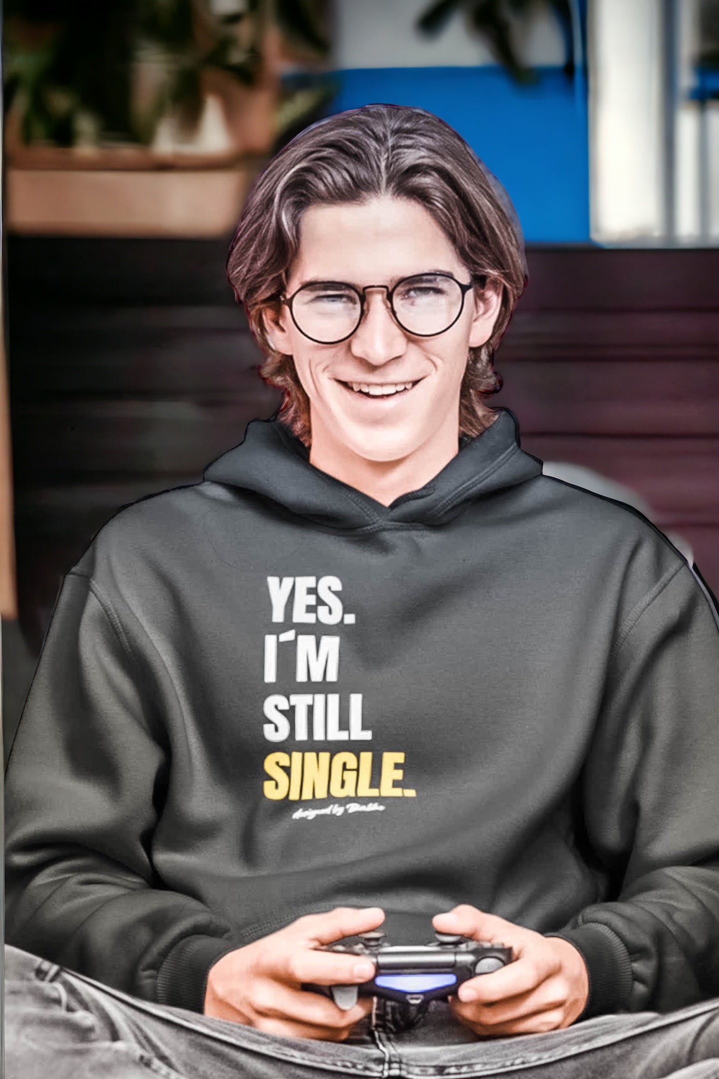 Yes. I´m still Single. Hoodie - Kapuzenpullover